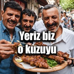 Yeriz biz o kuzuyu