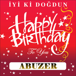 İyi Ki Doğdun Abuzer
