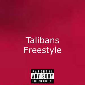 Talibans Freestyle (feat. Chris Breezy)