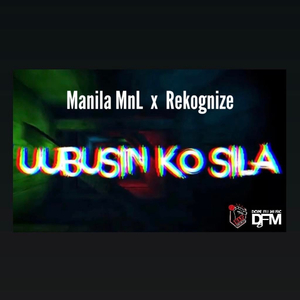 Uubusin Ko Sila (feat. Rekognize)