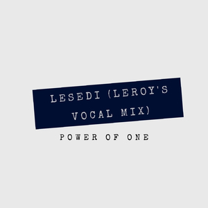Lesedi (Leroy's Vocal Mix)