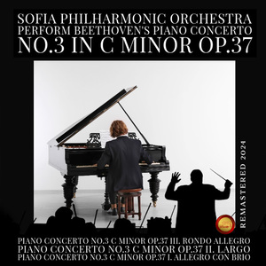 Piano Concerto, No. 3 in C Minor, Op. 37: I, Allegro Con Brio (Remastered 2024)