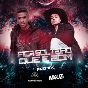 Fica Solteiro Que É Bom (Remix)