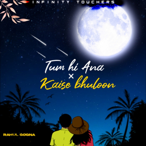 Medley: Tum Hi Aana / Kaise Bhuloon Cover