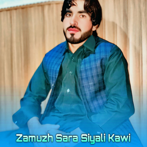 Zamuzh Sara Siyali Kawi