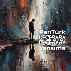 Yansıma (feat. PanTürk)