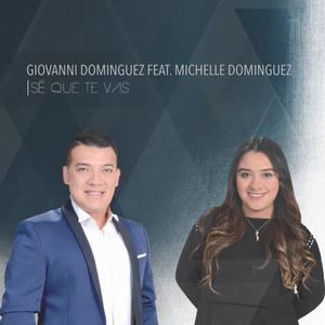 Sé Que Te Vas (feat. Michelle Domínguez)