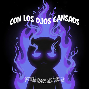 Con los Ojos Cansaos
