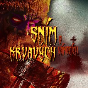 Sním o Krvavých Vánocích (feat. Maik-Eru)