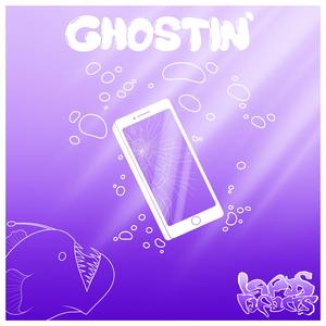 Ghostin'