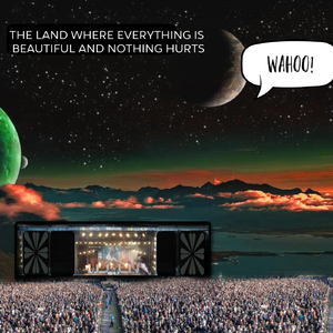 The Land Where Everything Is Beautiful and Nothing Hurts