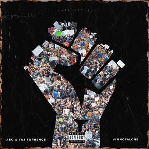 I'm Not Alone (feat. Taj Torrence)