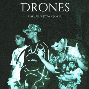 DRONES