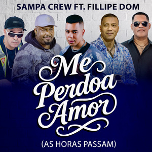 Me Perdoa Amor (As Horas Passam)
