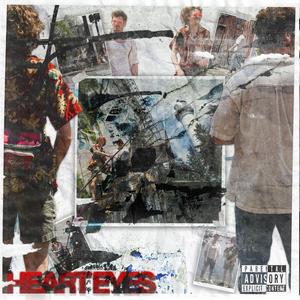 HEART EYES (feat. Shirtless)