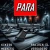 KIKITO METALES - PARA (feat. Pakitin El Verdadero)