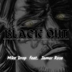 BLACK OUT (feat. Jamar Rose)