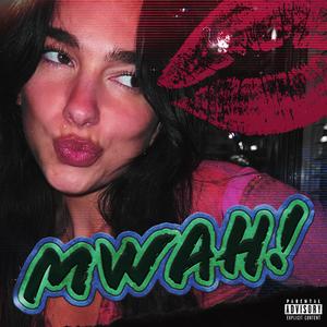 Mwah!