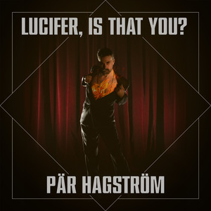 Lucifer, Is That You?