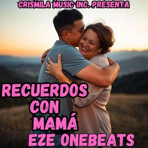 Recuerdos Con Mamá