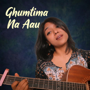 Ghumtima Na Aau