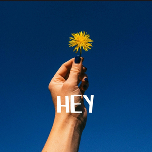 HEY