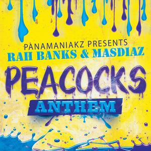 Peacocks Anthem (feat. Rah Banks & Masdiaz)