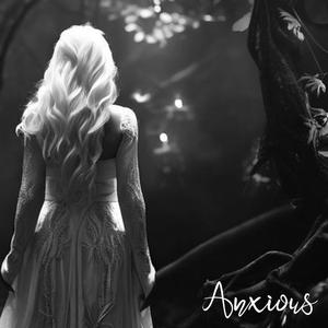Anxious