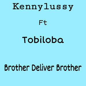 B.D.B (Brother Deliver Brother)