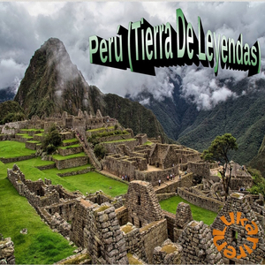 Perú (Tierra De Leyendas)