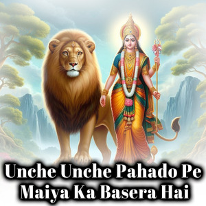 Unche unche pahado pe maiya ji ka basera hai