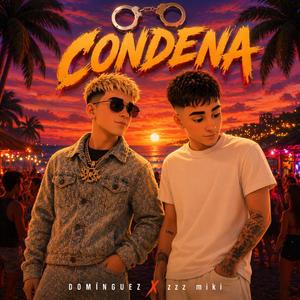 Condena (feat. zzz miki)