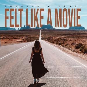 Feels Like a Movie