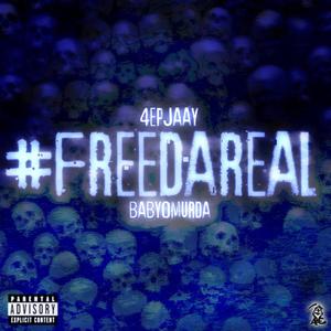 #FreeTheReal (feat. BabyOmurda)