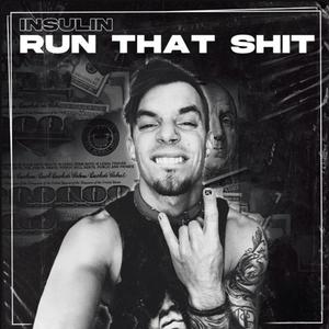 Run That Shit