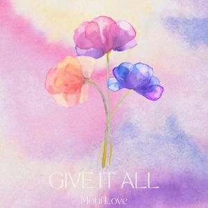 Give It All