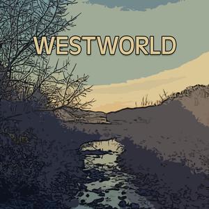 WESTWORLD