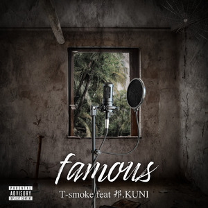 famous (feat. 邦.KUNI)