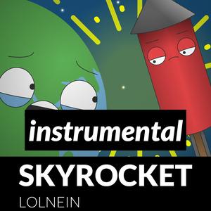 Skyrocket (Instrumental) (Instrumental)