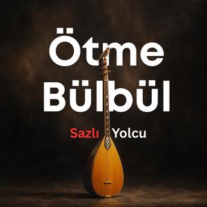 Ötme Bülbül