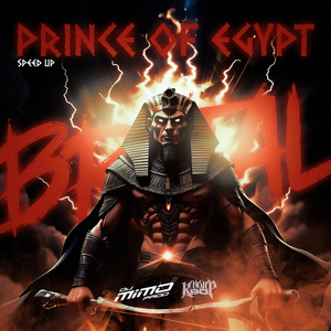 Prince of Egypt Brutal (Speed Up)
