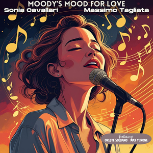 Moody's Mood For Love (feat. Oreste Soldano & Max Turone)