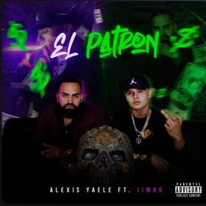 El Patron (feat. Jimbo The Wolfking)