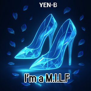 I'm a M.I.L.F