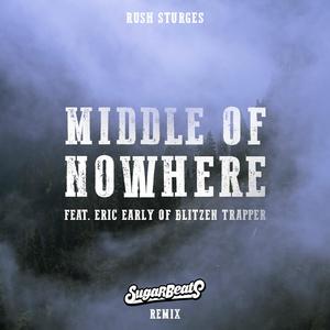 Middle of Nowhere (feat. Blitzen Trapper) (SugarBeats Remix)