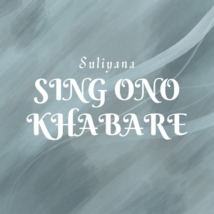 Sing Ono Khabare