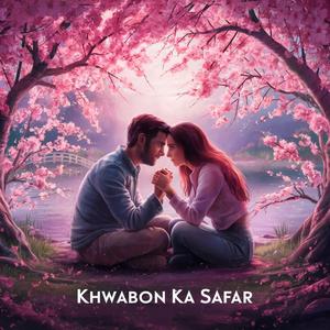 Khwabon Ka Safar