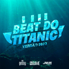 DJ Philipe Sestrem - Beat do Titanic- Versão 2023