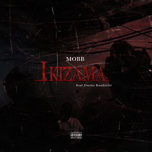 IKIZAMA (feat. Danta Kankichi)