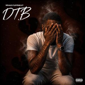 DTB (Don't Trust Bitch)